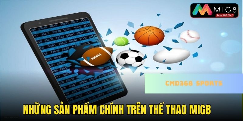 Thể thao Mig8 cung cấp đa dạng sản phẩm game để người chơi lựa chọn