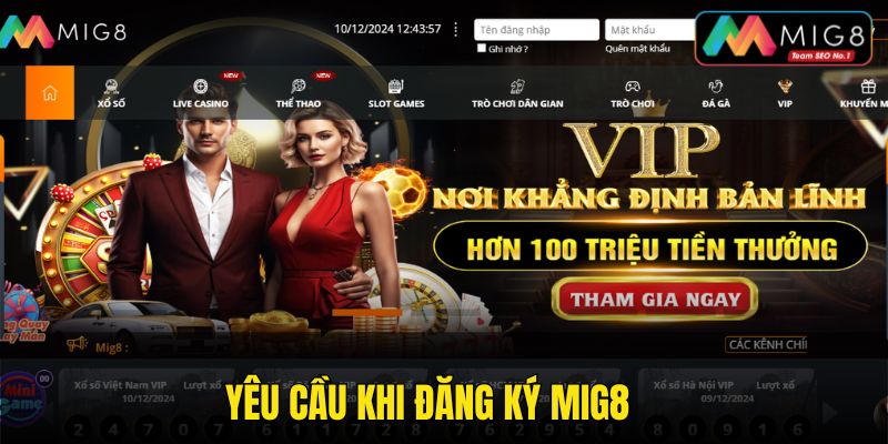 Yêu cầu của nhà cái MIG8 khi thành viên đăng ký tài khoản